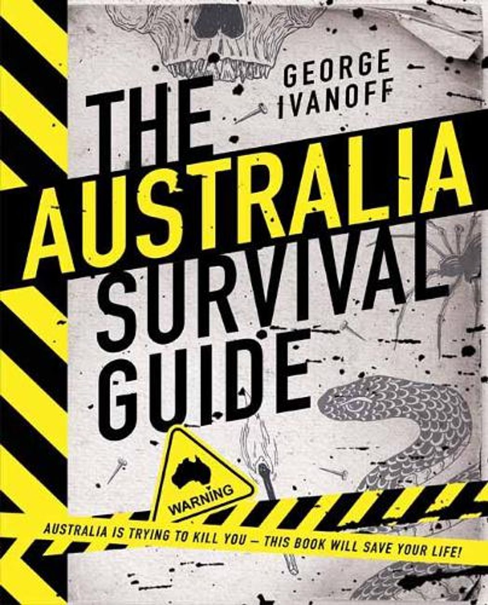 The Australia Survival Guide by George Ivanoff - ISBN: 9780143796572