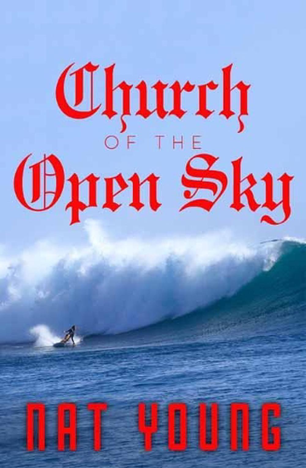 Church of the Open Sky by Nat Young - ISBN: 9780143796718