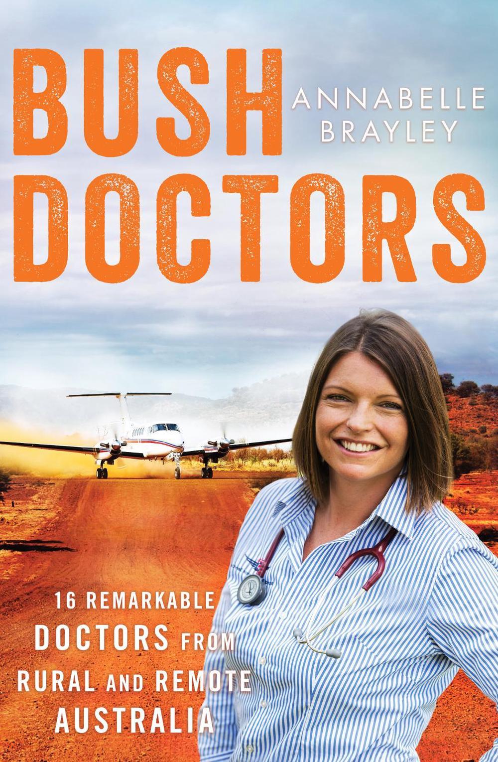Bush Doctors by Annabelle Brayley - ISBN: 9780143799696