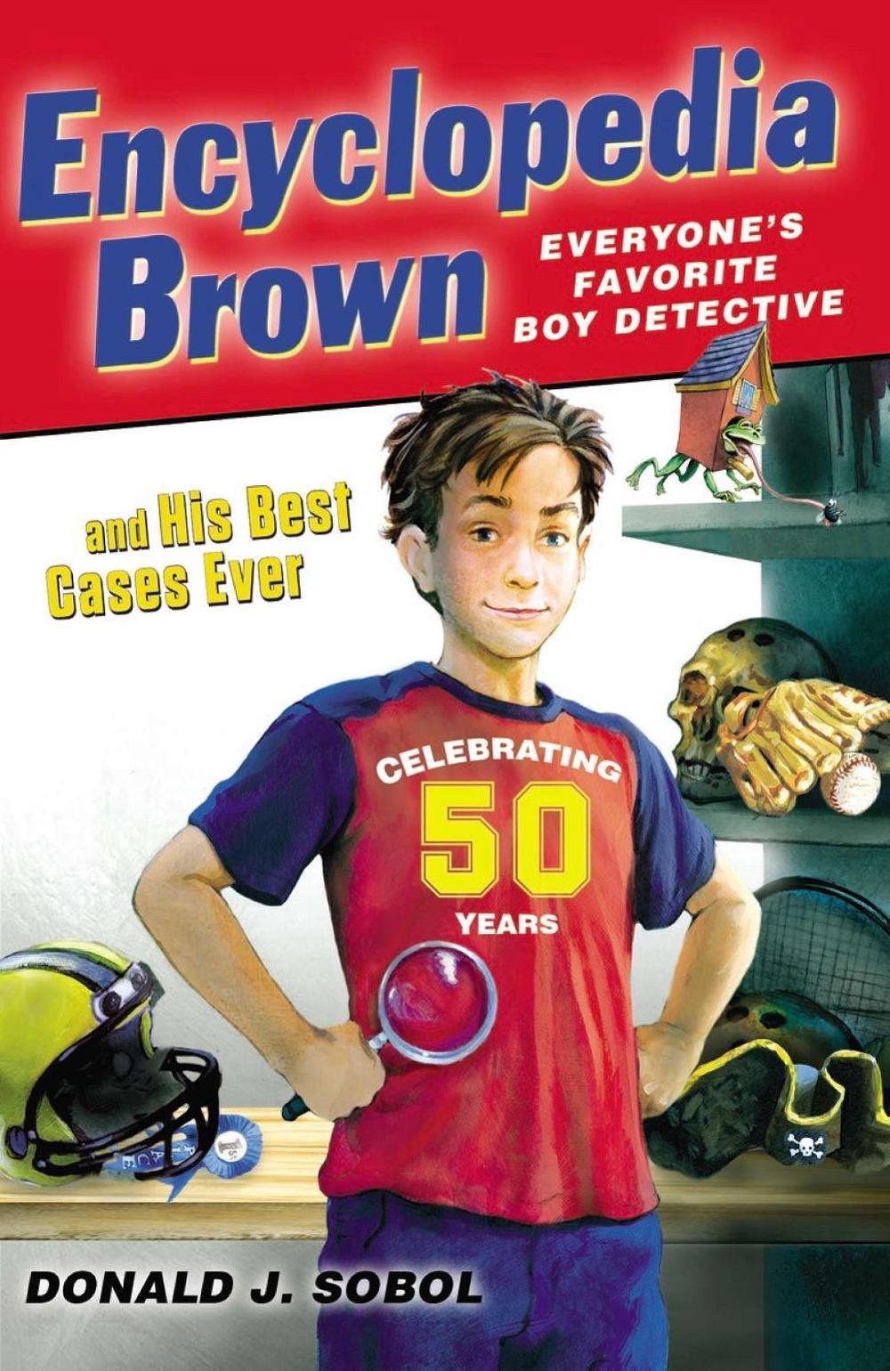 Encyclopedia Brown and his Best Cases Ever by Donald J. Sobol - ISBN: 9780147508713