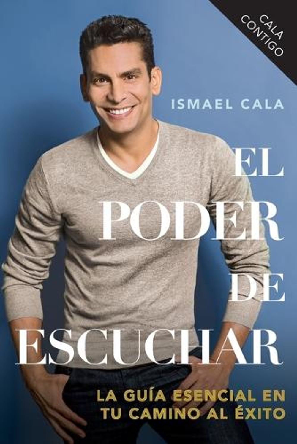 CALA Contigo by Ismael Cala - ISBN: 9780147509369