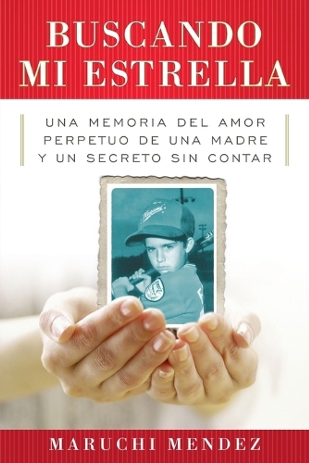 Buscando Mi Estrella by Maruchi Mendez - ISBN: 9780147509376