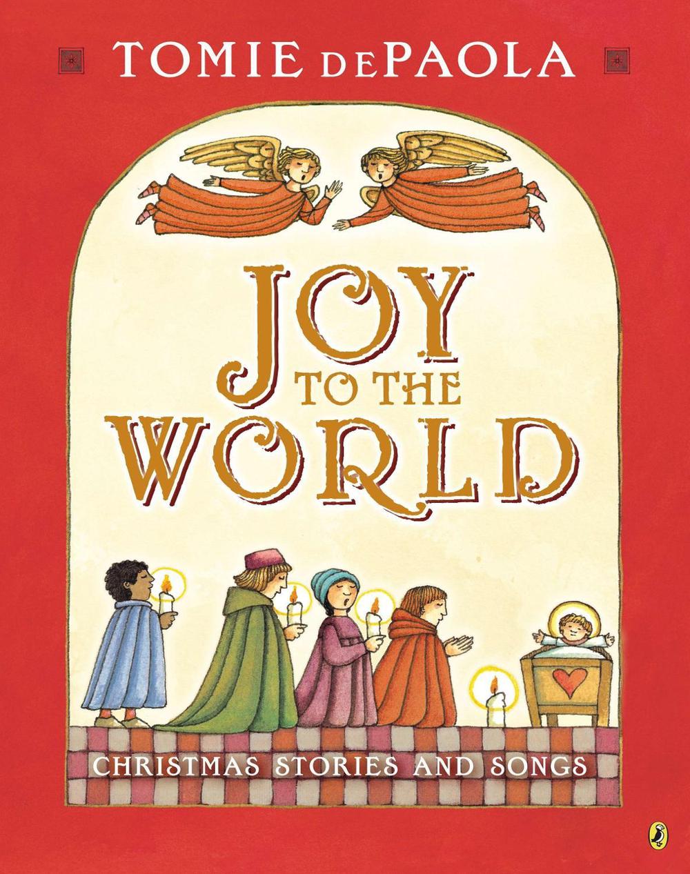 Joy To The World by Tomie dePaola - ISBN: 9780147509529