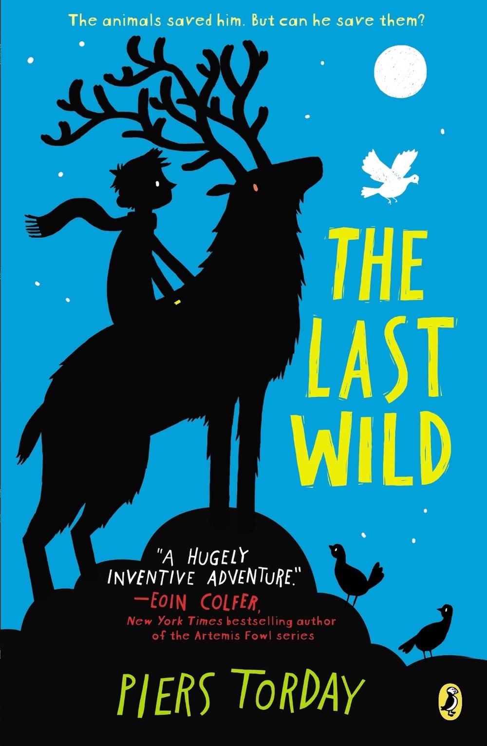 The Last Wild by Piers Torday, Paperback, 9780147509659 Buy