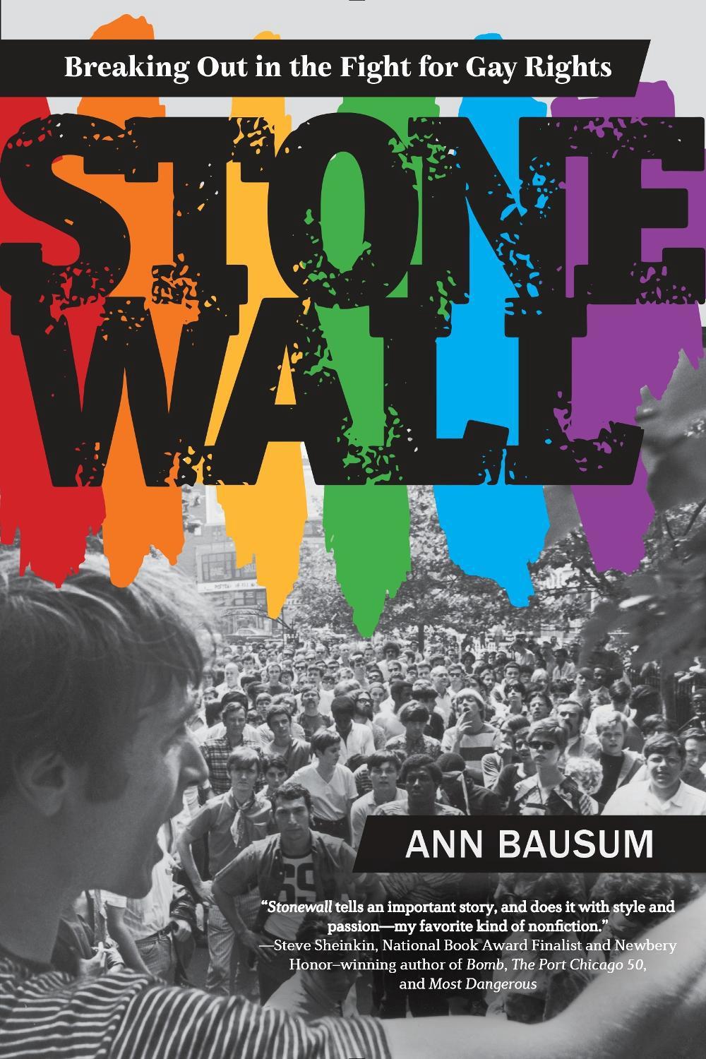 Stonewall: Breaking Out in the Fight for Gay Rights by Ann Bausum - ISBN: 9780147511478