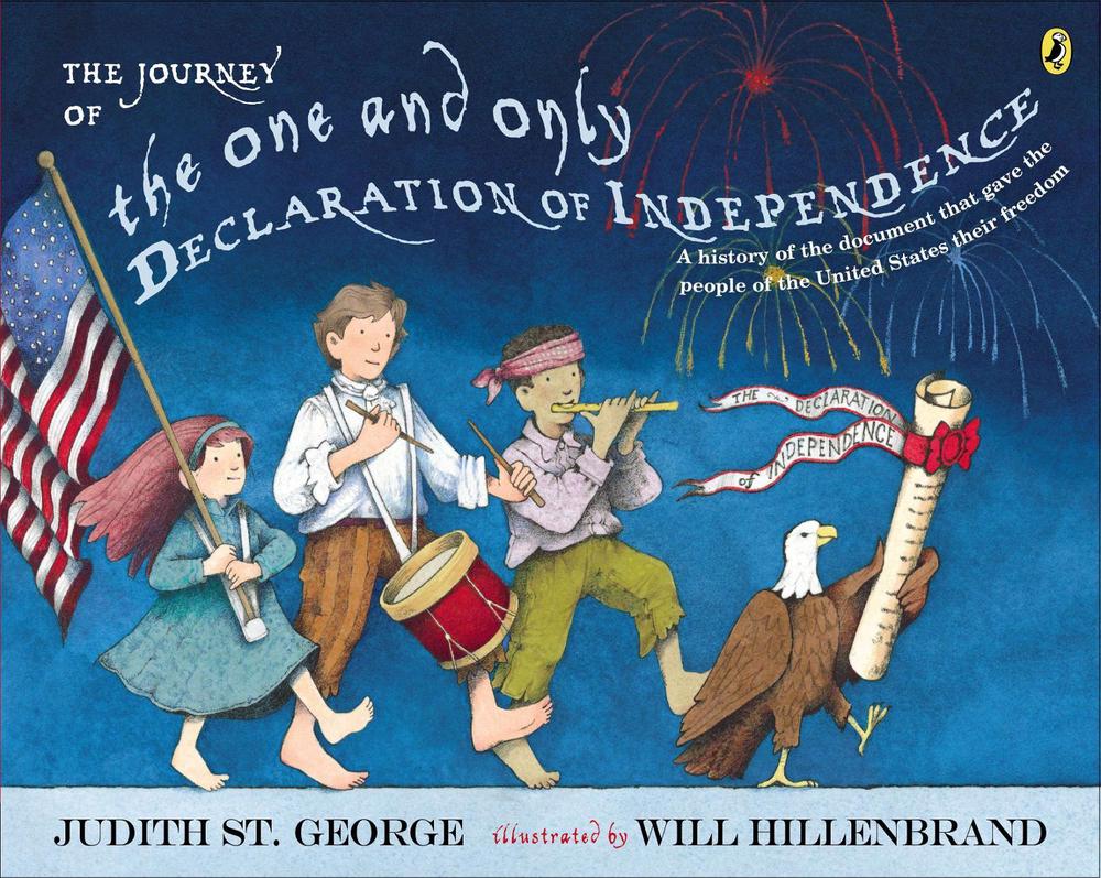 The Journey of the One and Only Declaration of Independence by Judith St. George - ISBN: 9780147511645