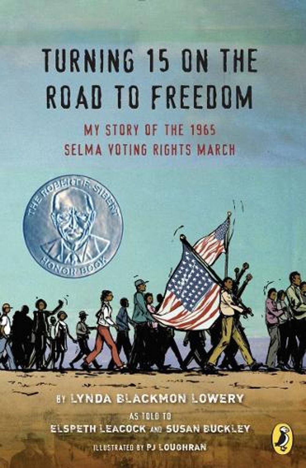 Turning 15 on the Road to Freedom by Lynda Blackmon Lowery - ISBN: 9780147512161