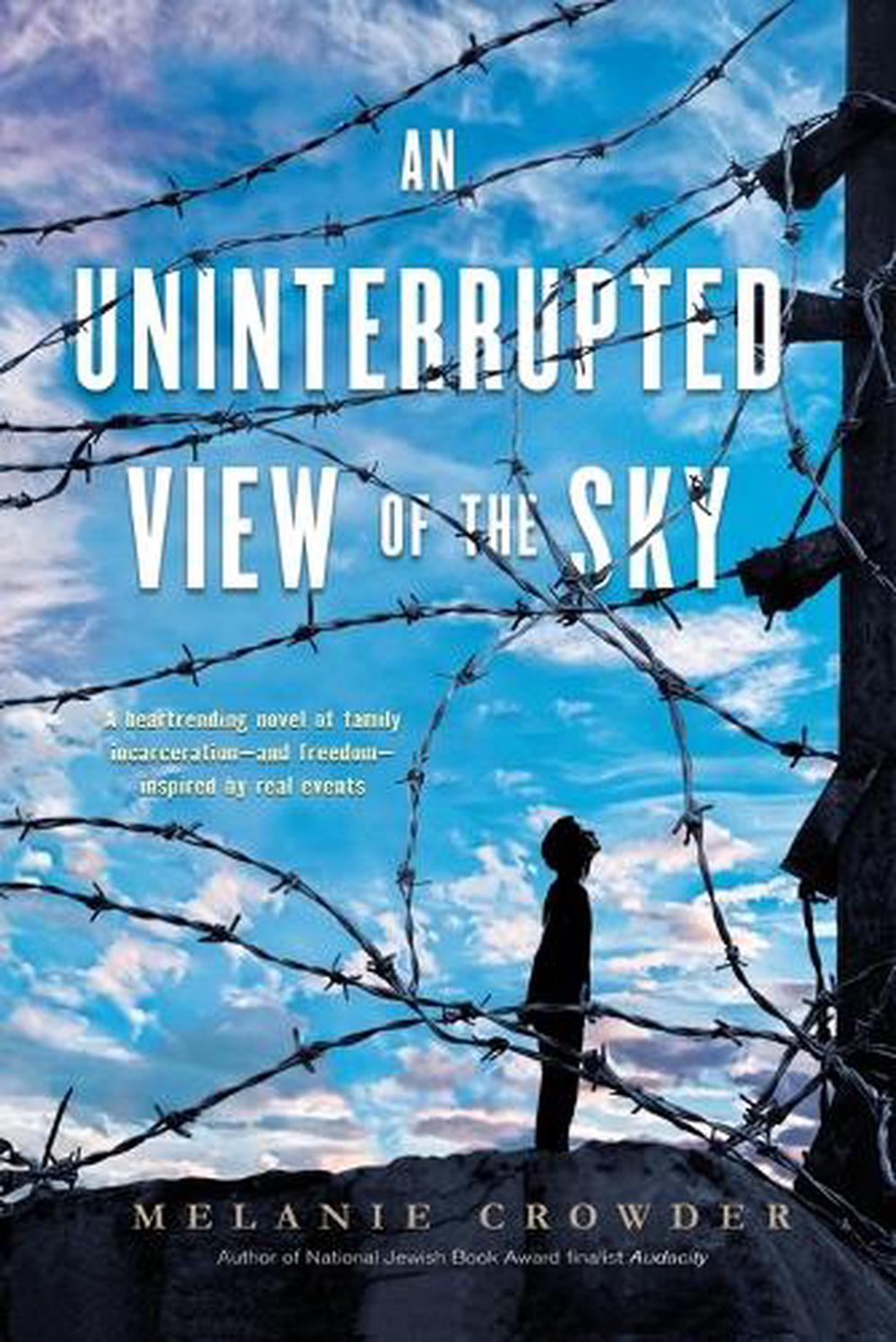 An Uninterrupted View of the Sky by Melanie Crowder - ISBN: 9780147512505