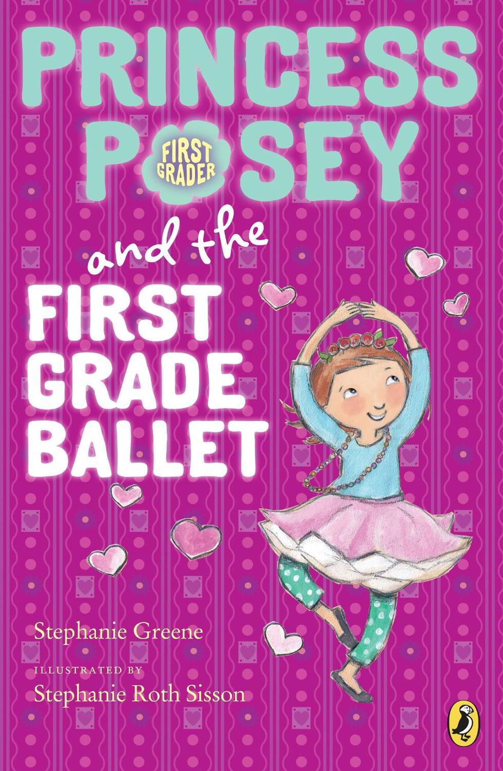 Princess Posey and the First Grade Ballet by Stephanie Greene - ISBN: 9780147512925