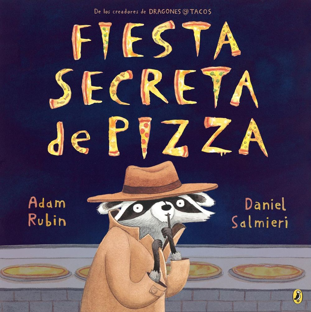 Fiesta secreta de pizza by Adam Rubin - ISBN: 9780147515605