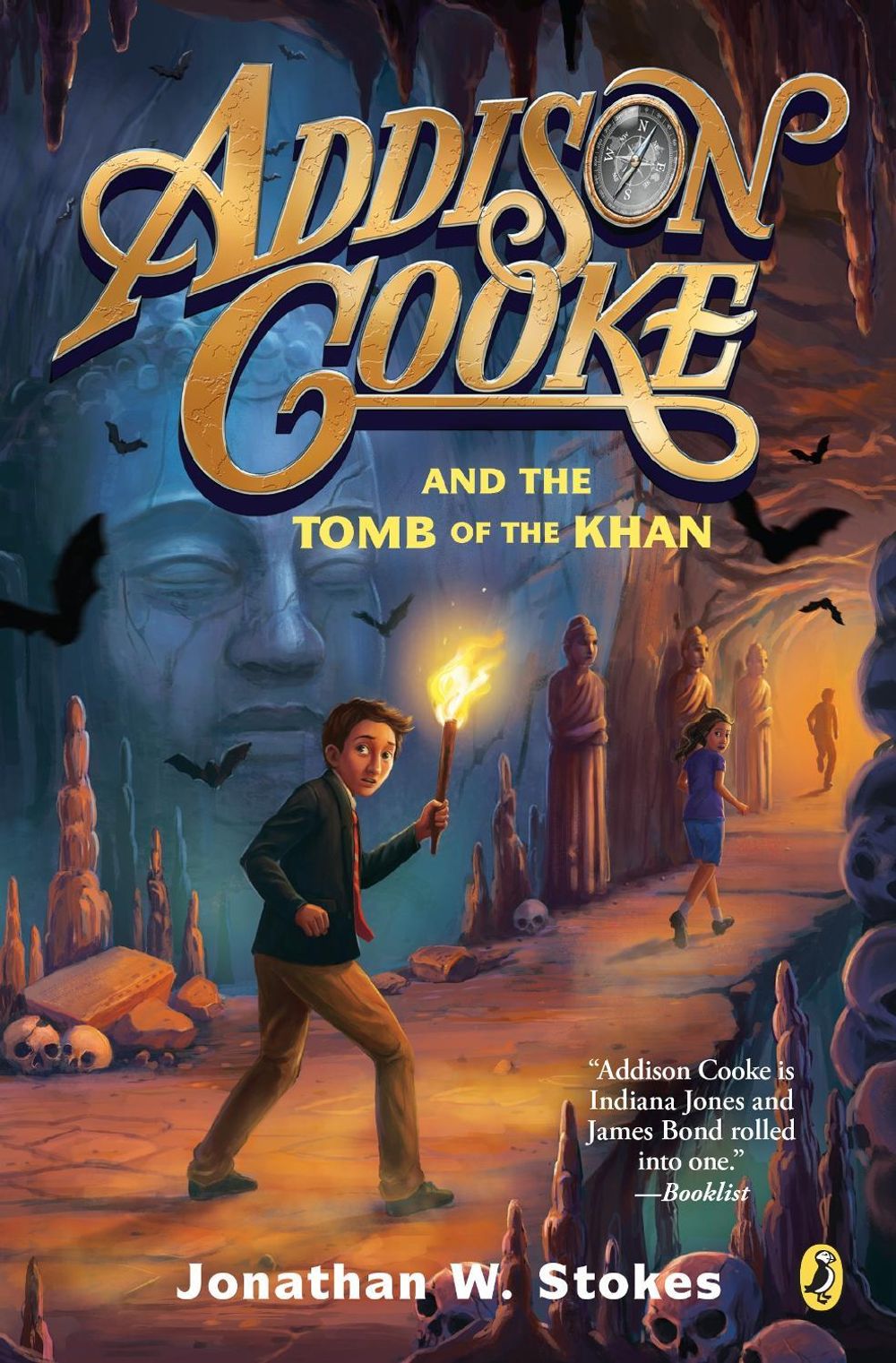 Addison Cooke and the Tomb of the Khan by Jonathan W. Stokes - ISBN: 9780147515643
