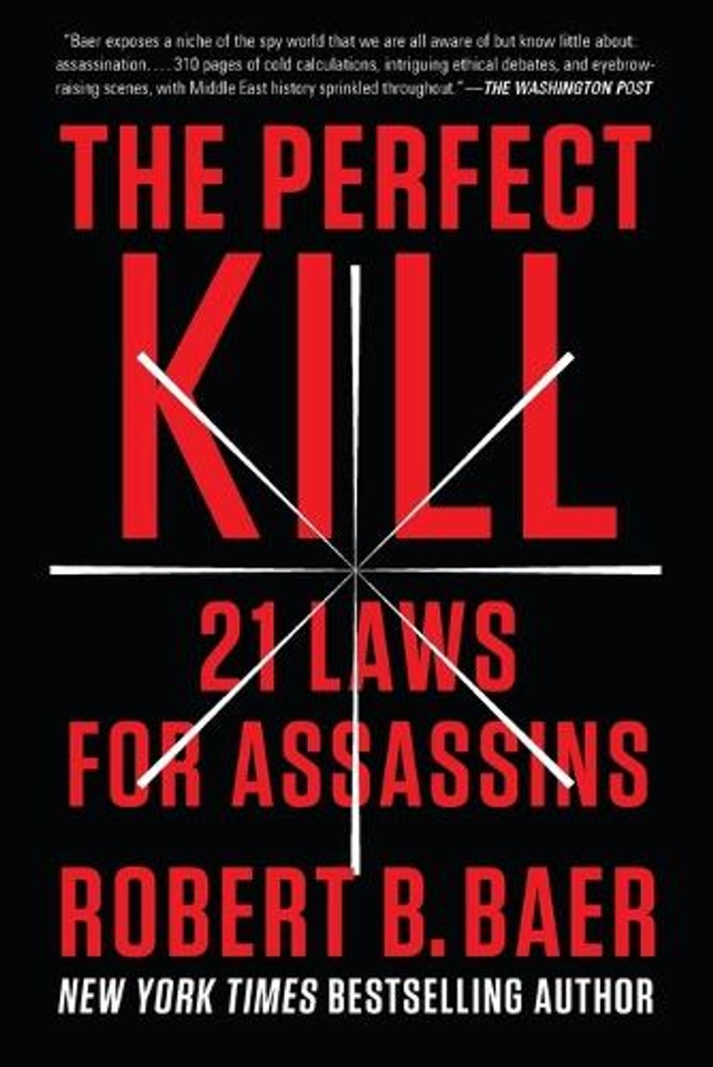 The Perfect Kill by Robert B. Baer - ISBN: 9780147516503