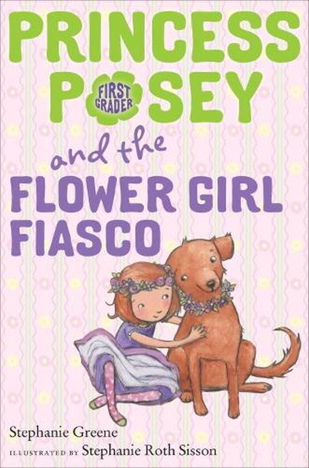 Princess Posey and the Flower Girl Fiasco by Stephanie Greene - ISBN: 9780147517203
