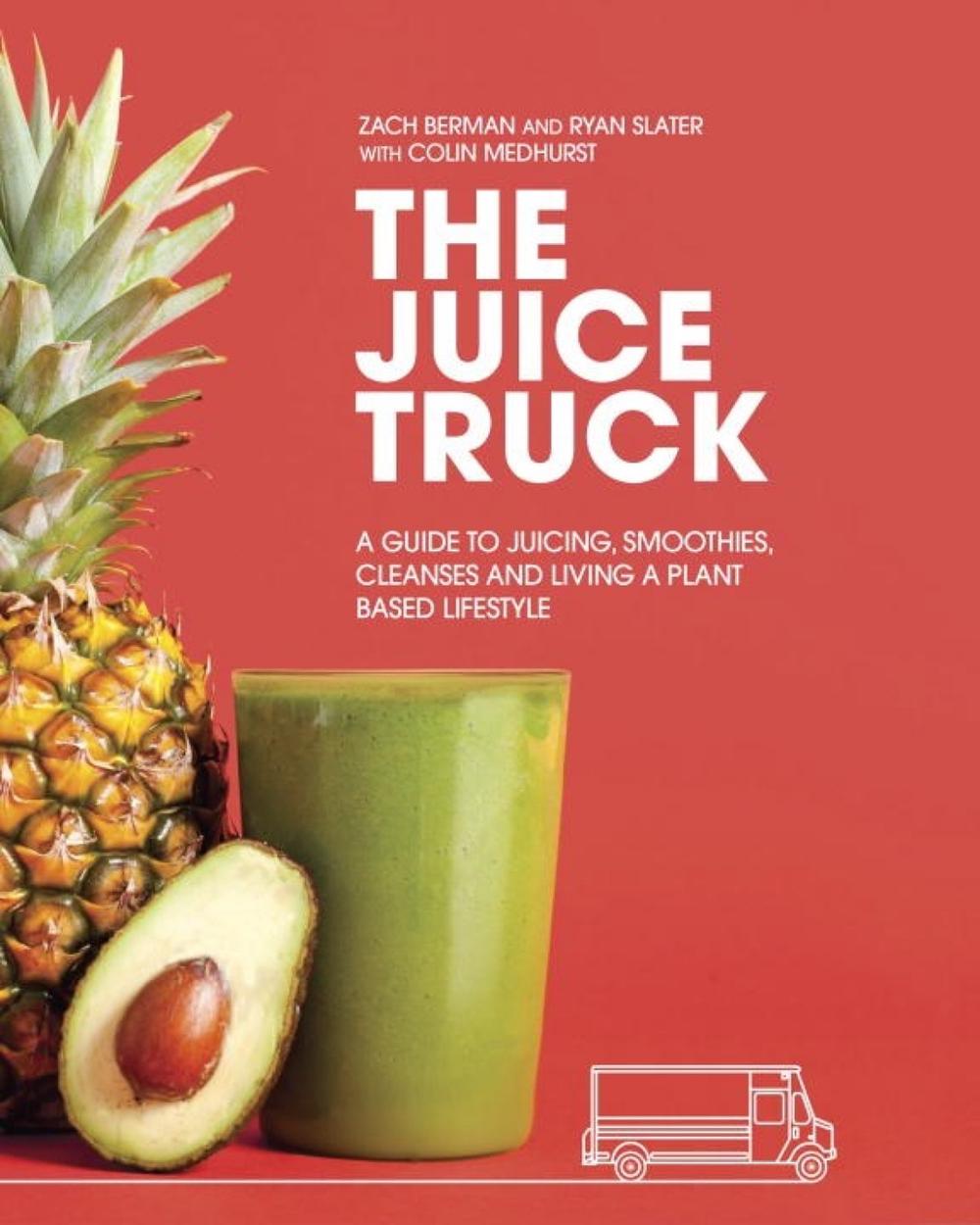 The Juice Truck by Ryan Slater - ISBN: 9780147530011