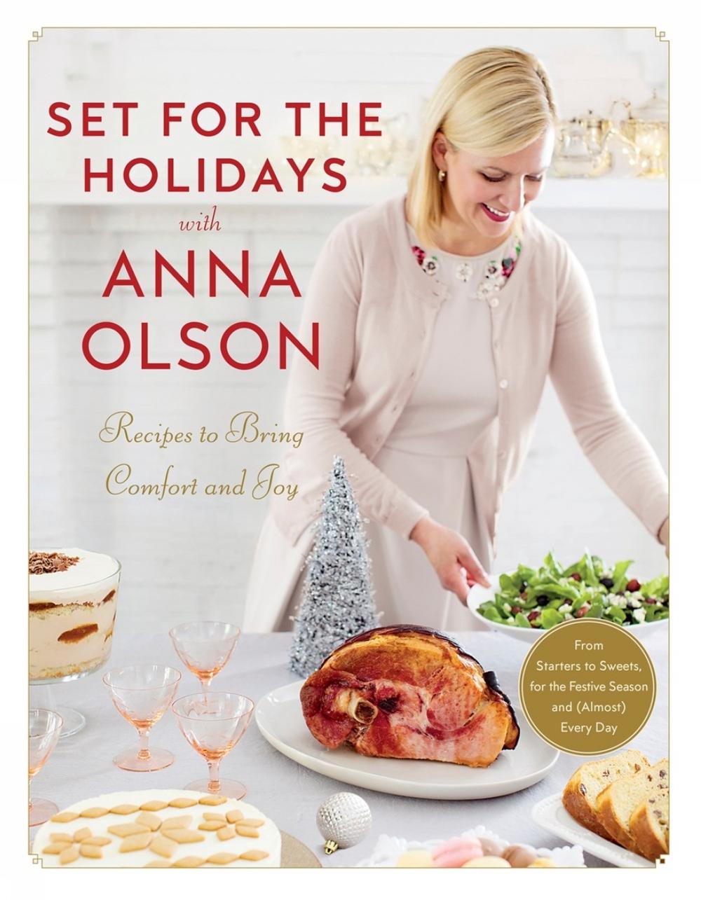 Set for the Holidays with Anna Olson by Anna Olson - ISBN: 9780147530813