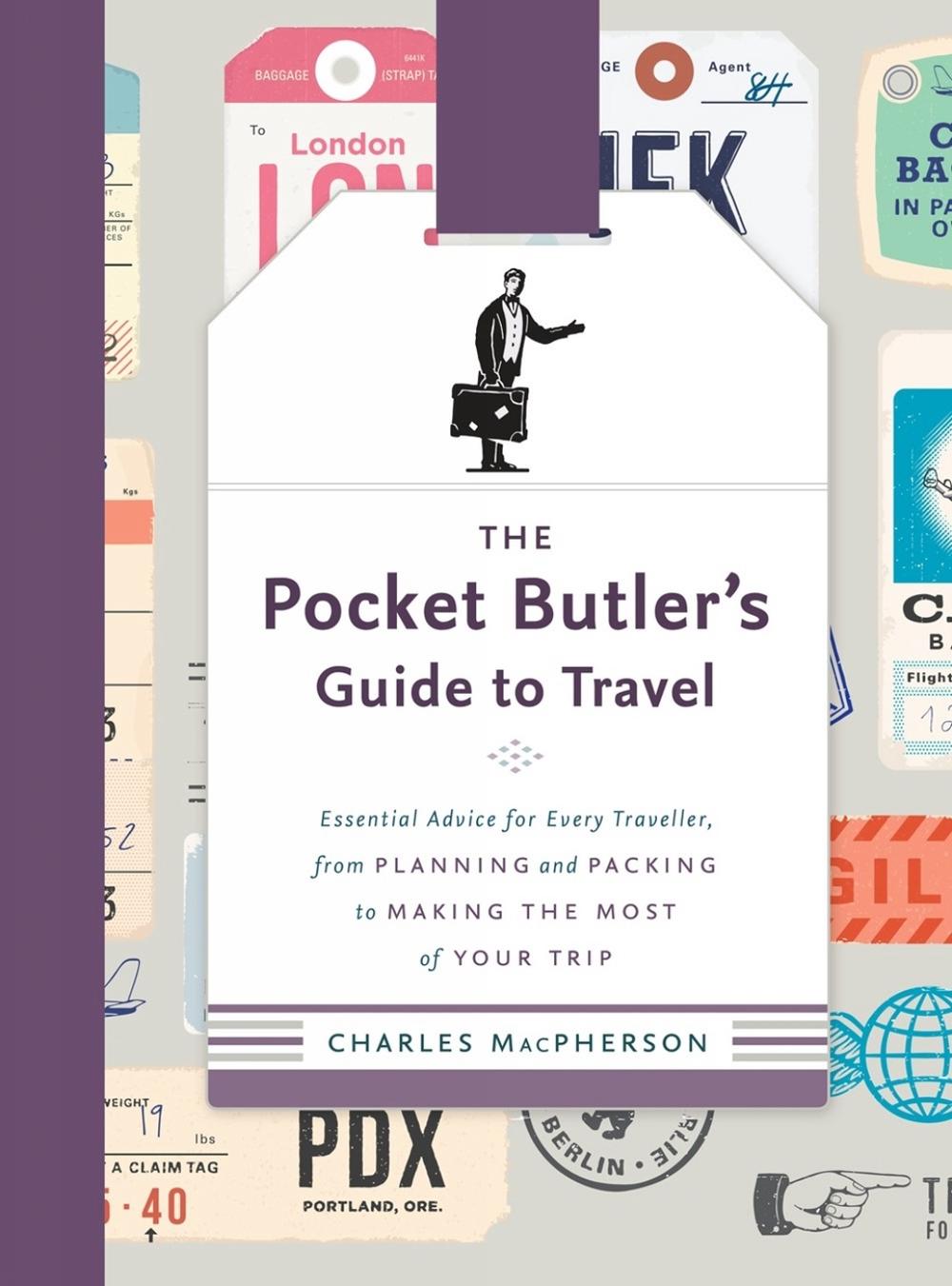 The Pocket Butler's Guide to Travel by Charles MacPherson, Hardcover ...