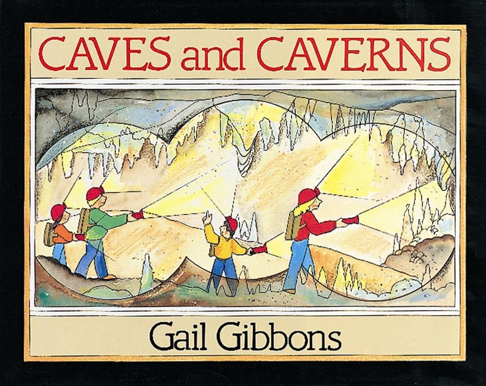 Caves and Caverns by Gail Gibbons - ISBN: 9780152013653