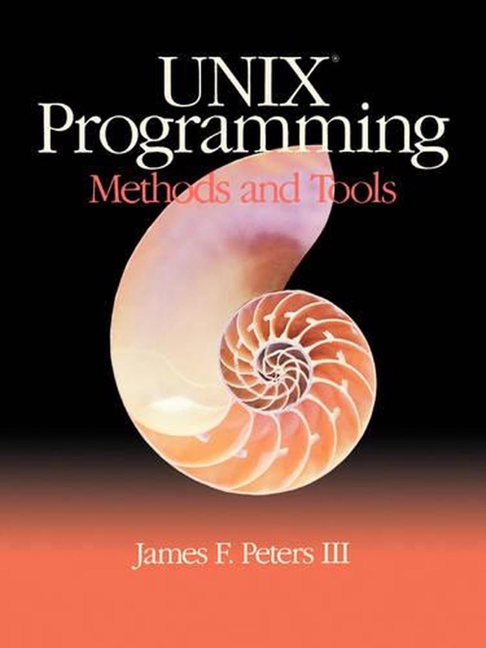 Unix Programming Methods Tools, 9780155930216