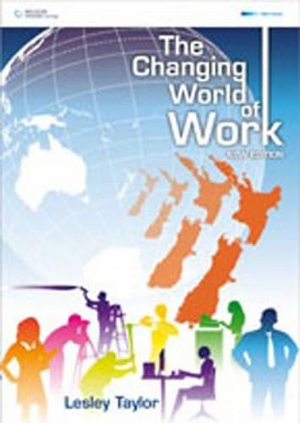Changing World of Work : Years 9-10, 2nd Edition by Lesley Taylor - ISBN: 9780170180184