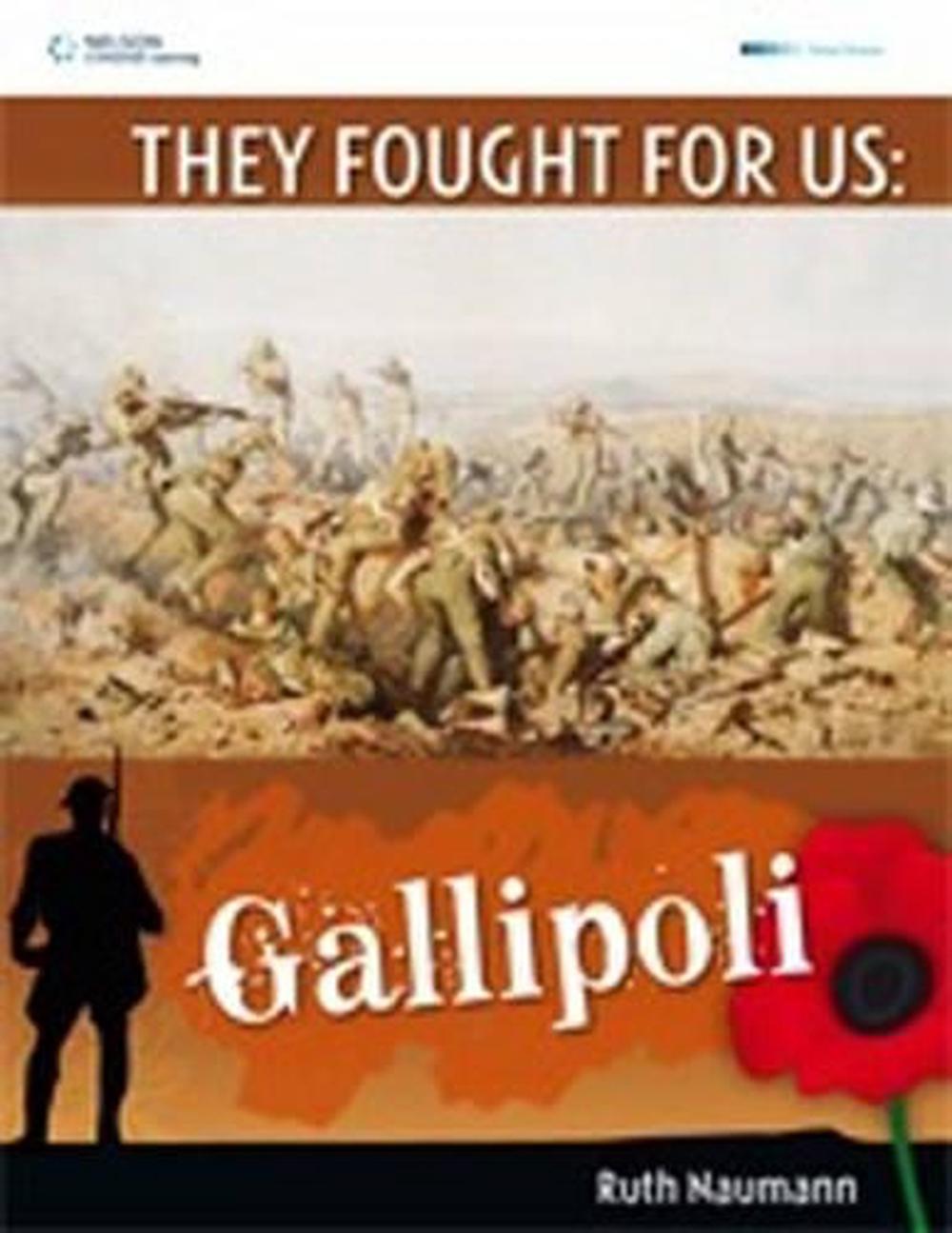 They Fought For Us: Gallipoli, 1st Edition, 9780170180542