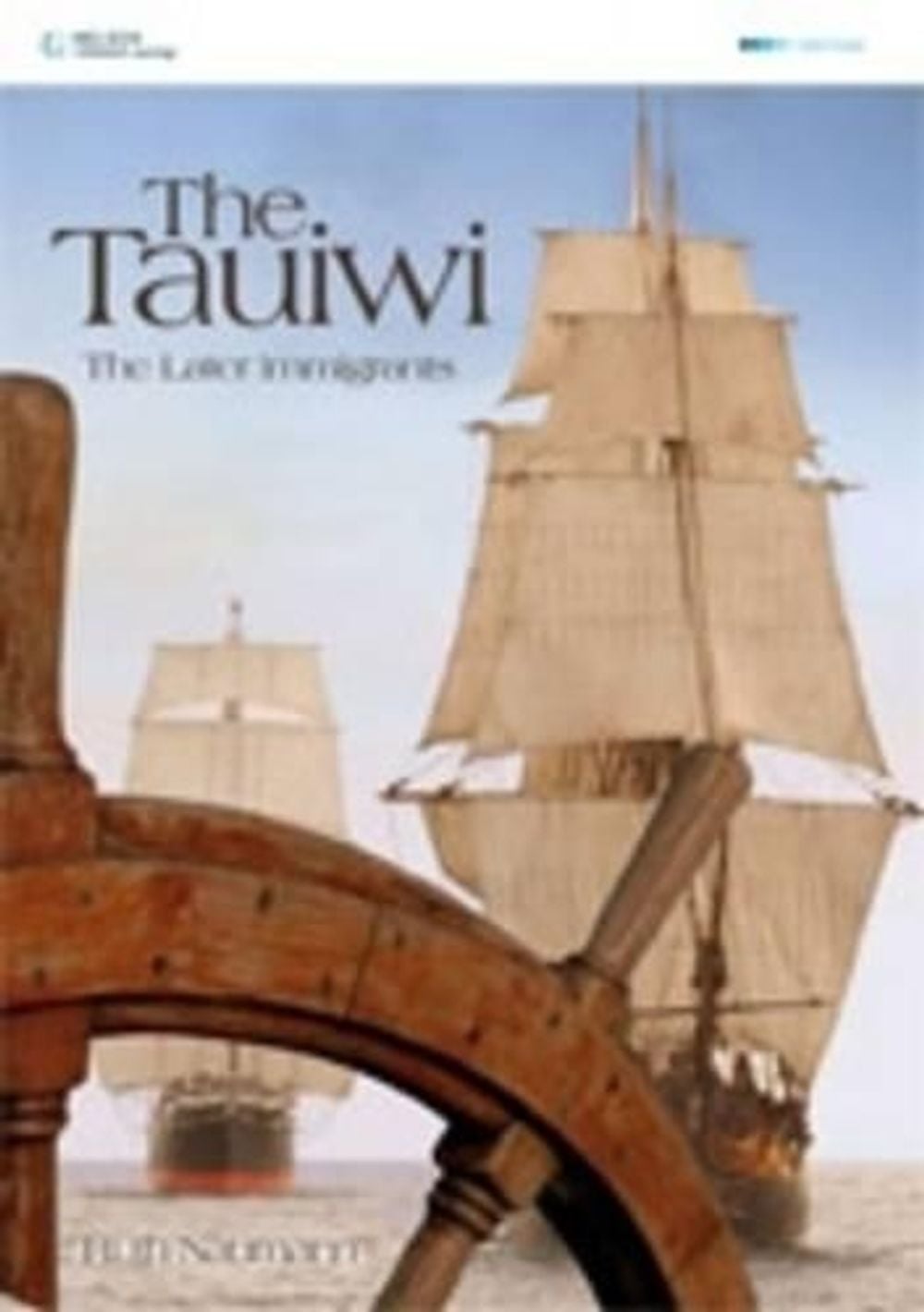 The Tauiwi: The Later Immigrants : The Later Immigrants, 2nd Edition by Ruth Naumann - ISBN: 9780170182256