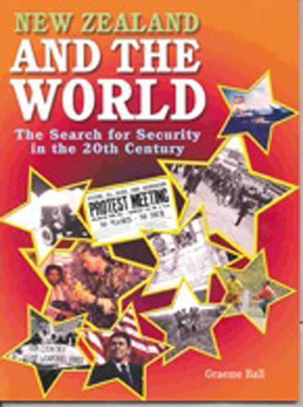 New Zealand and the World: The Search for Security in the 20th Century (Year 11), 1st Edition, 9780170197496