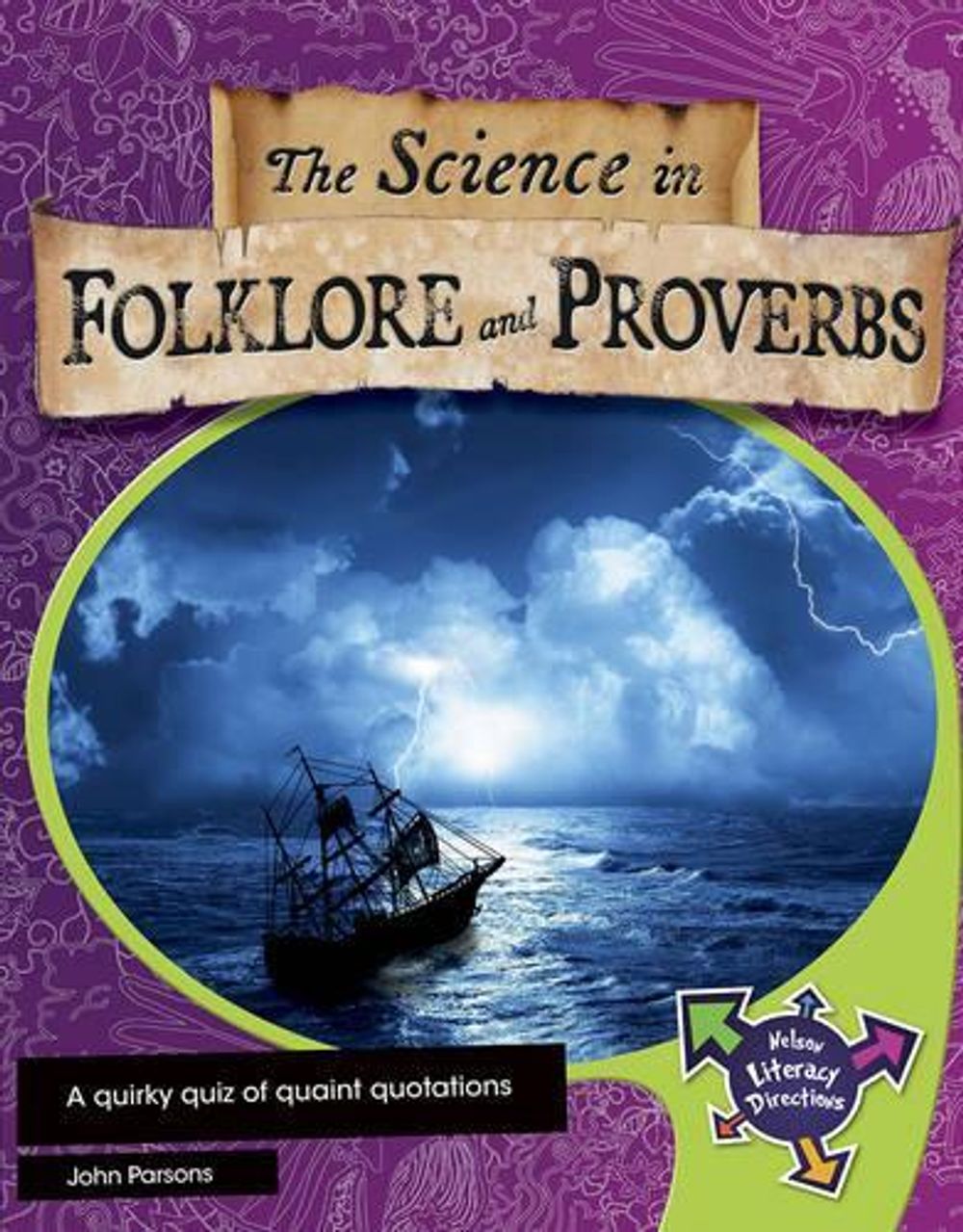 The Science in Folklore and Proverbs, 1st Edition by John Parsons ...