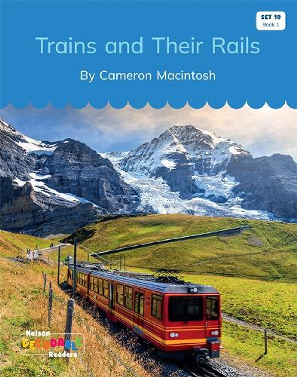 Trains and Their Rails (Set 10, Book 1) by Cameron Macintosh, Paperback ...