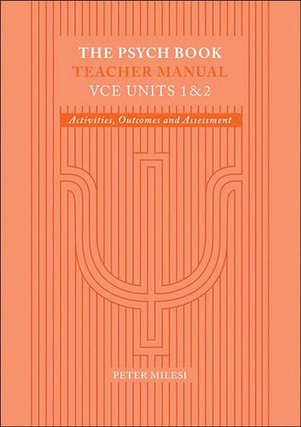 The Psych Book VCE Units 1 & 2 Teacher Manual, 2nd Edition, 9780170365666