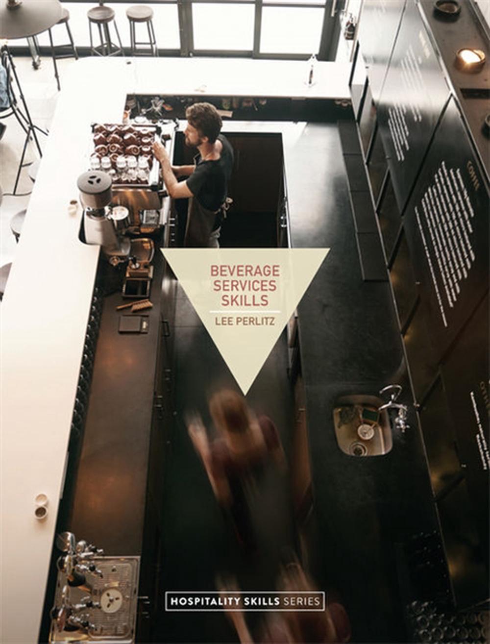 Beverage Services Skills with Online Study Tools 12 months, 9780170376242