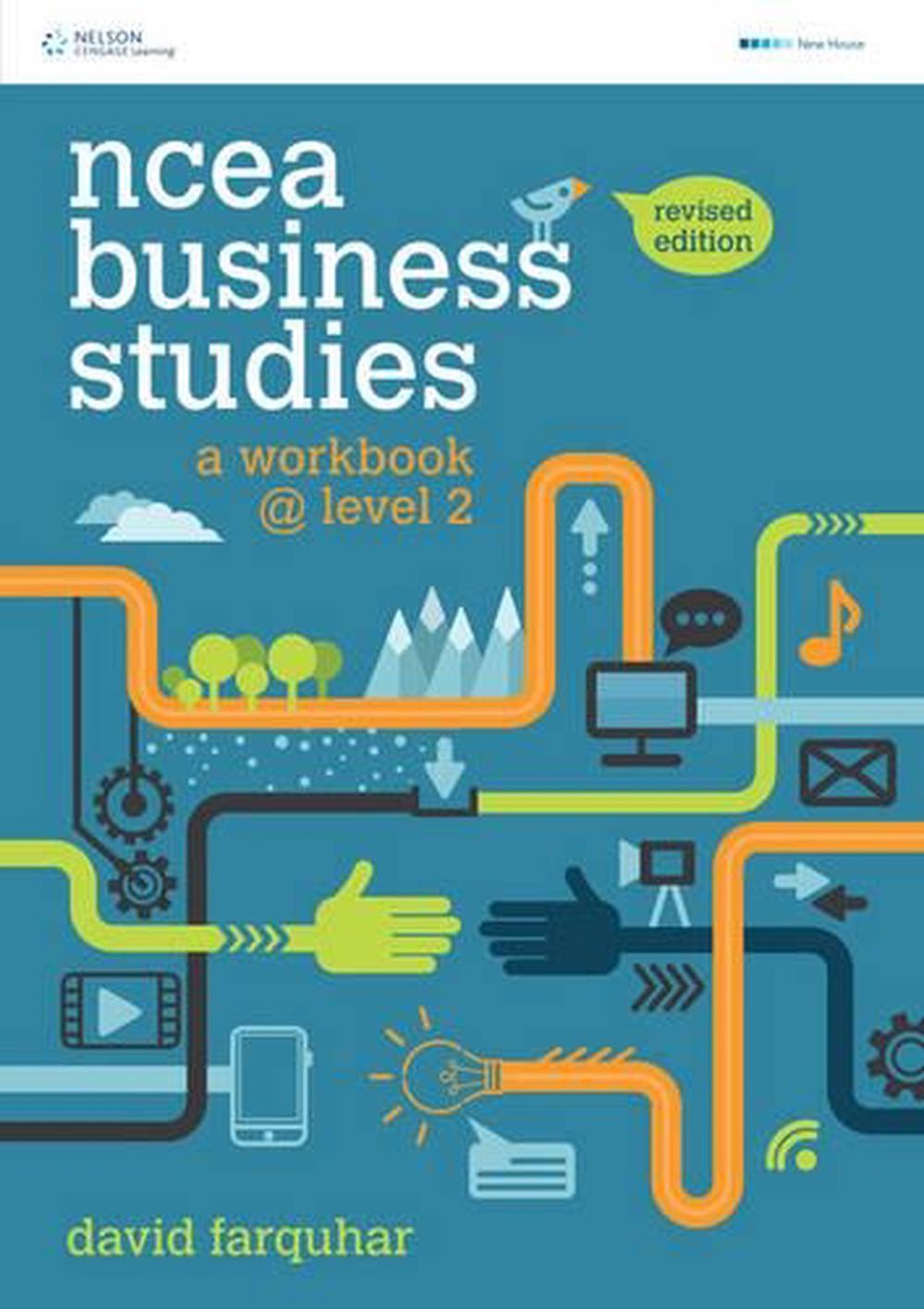NCEA Business Studies: A Workbook @ Level 2 Revised Edition, 9780170376730