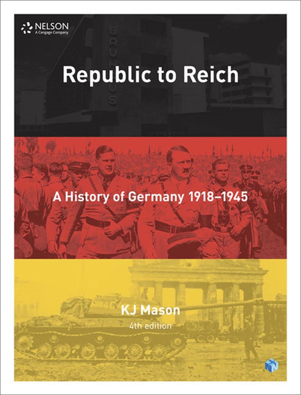 Republic to Reich: A History of Germany Student Book with 4 Access Codes, 4th Edition, 9780170410106