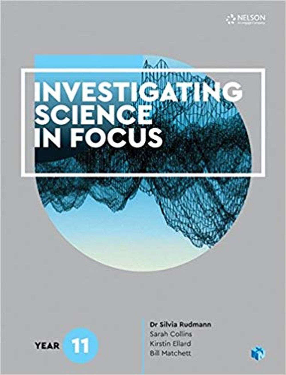 Investigating Science in Focus Year 11 Student Book with 4 Access Codes by Silvia Rudmann - ISBN: 9780170411196