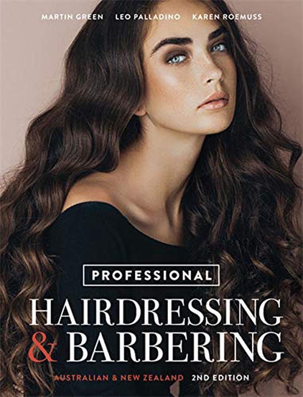 Professional Hairdressing & Barbering: ANZ Edition with Online Study Too ls 24 months, 2nd Edition, 9780170415927
