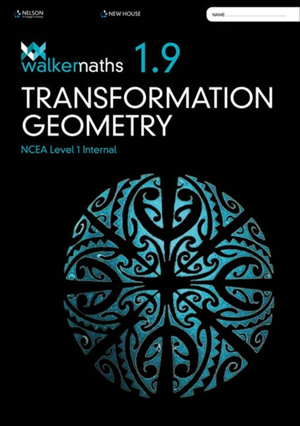 Walker Maths Senior 1.9 Transformation Geometry, 1st Edition by Charlotte Walker - ISBN: 9780170416016