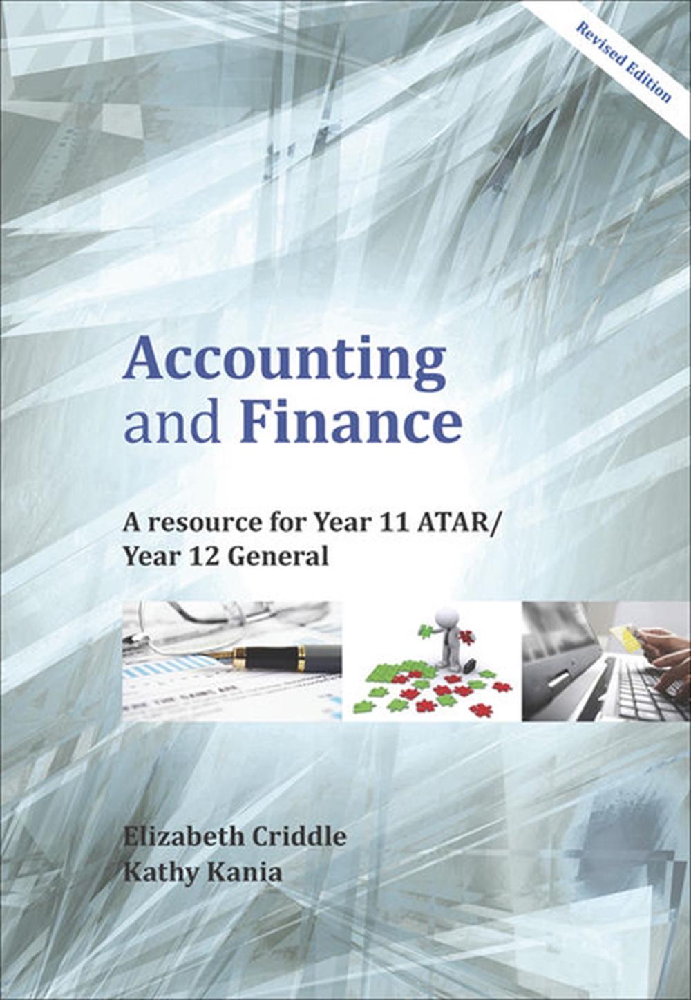Accounting and Finance: A Resource for Year 11 ATAR and Year 12 General, 9780170423007