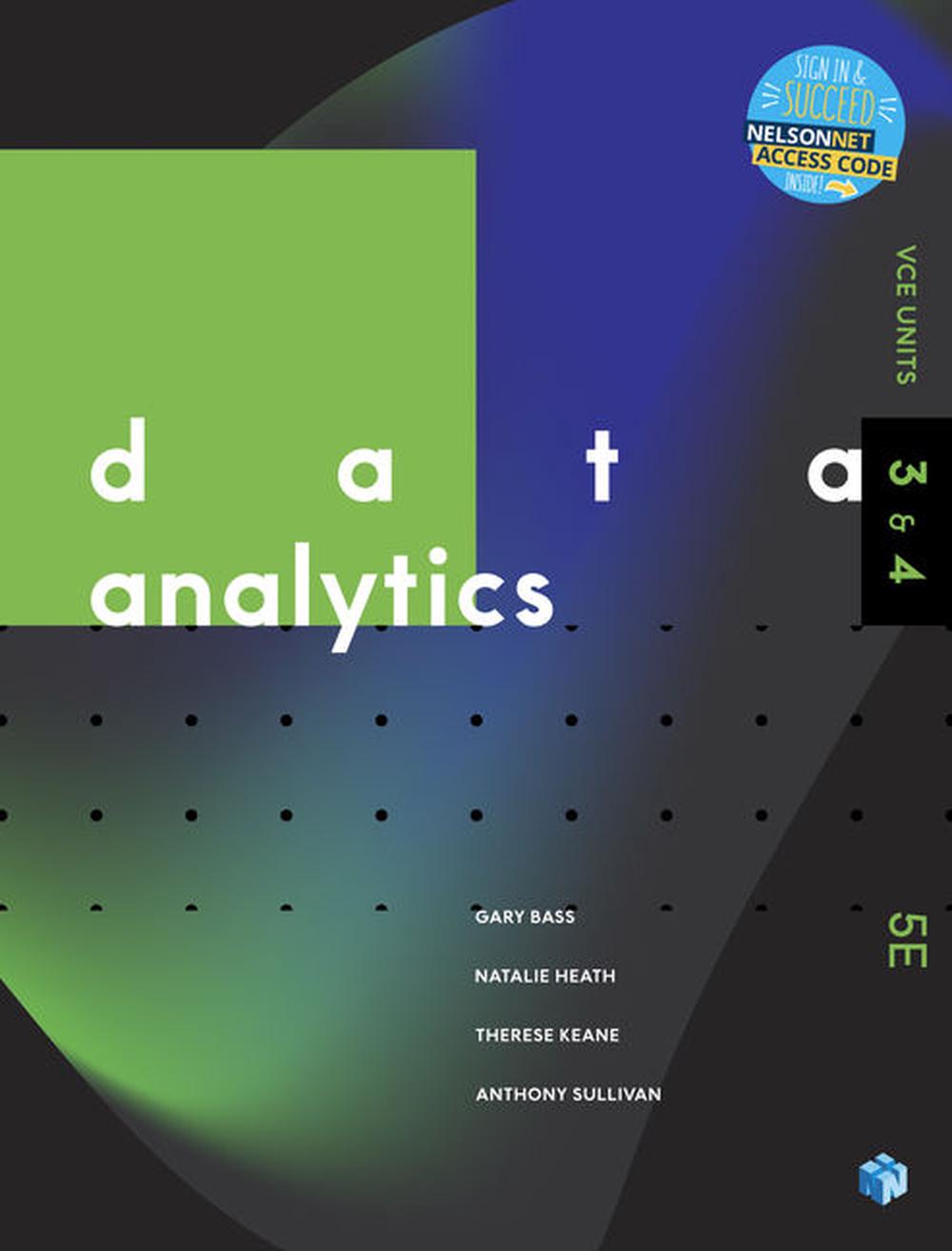 Data Analytics VCE Units 3 & 4 Student book with 1 Code Access Card, 5th Edition, 9780170440875