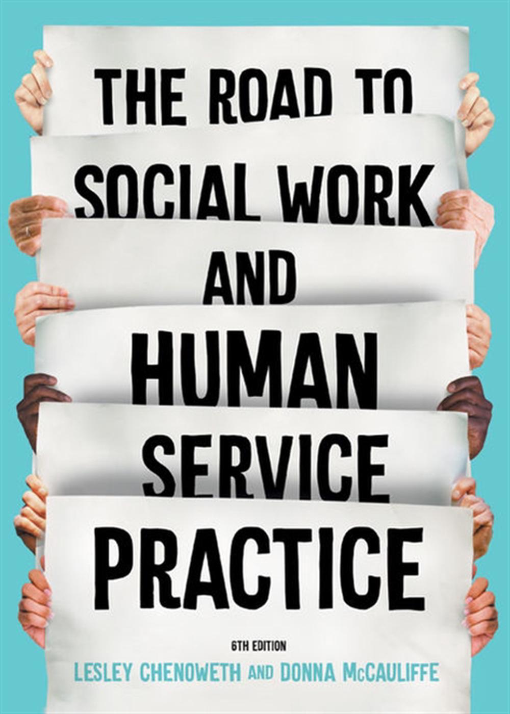 The Road to Social Work & Human Service Practice, 6th Edition, 9780170446860