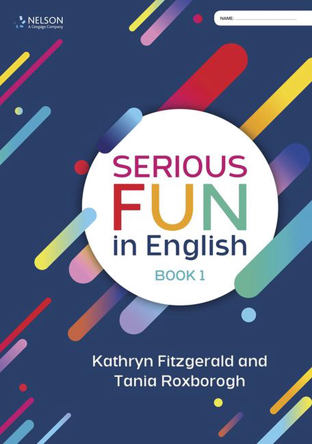 Serious Fun for English Book 1, 9780170448826