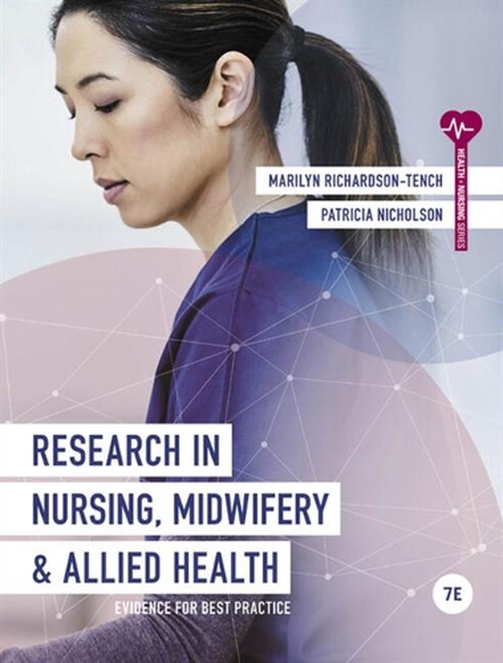Research in Nursing, Midwifery and Allied Health: Evidence for Best Practice, 7th Edition, 9780170452007