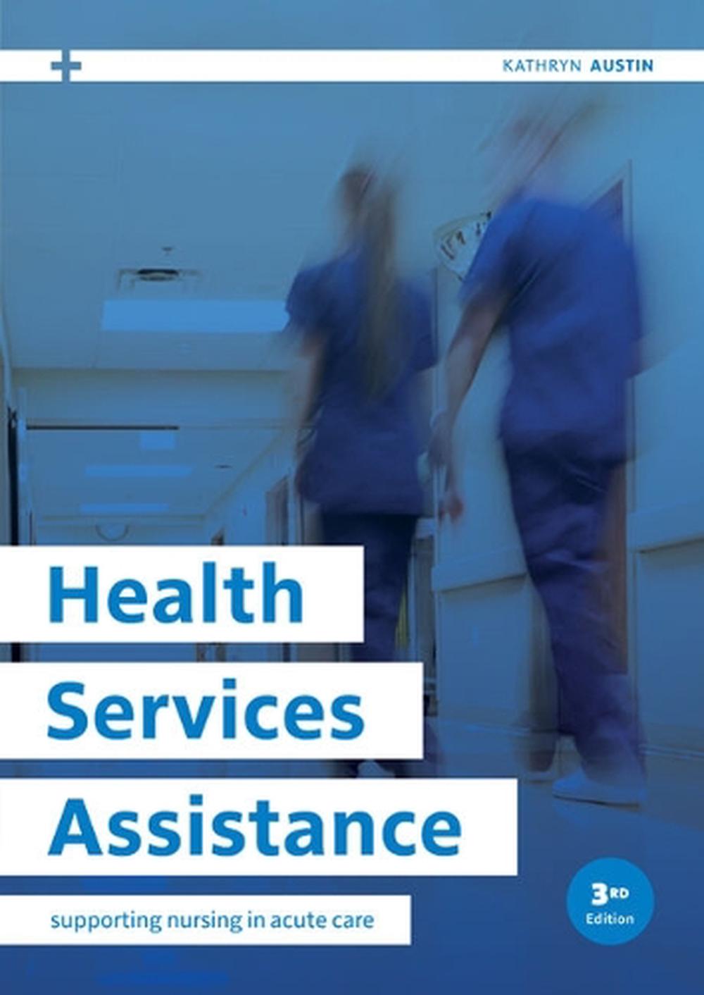 Health Services Assistance By Kathryn Austin Paperback 9780170464116 6899