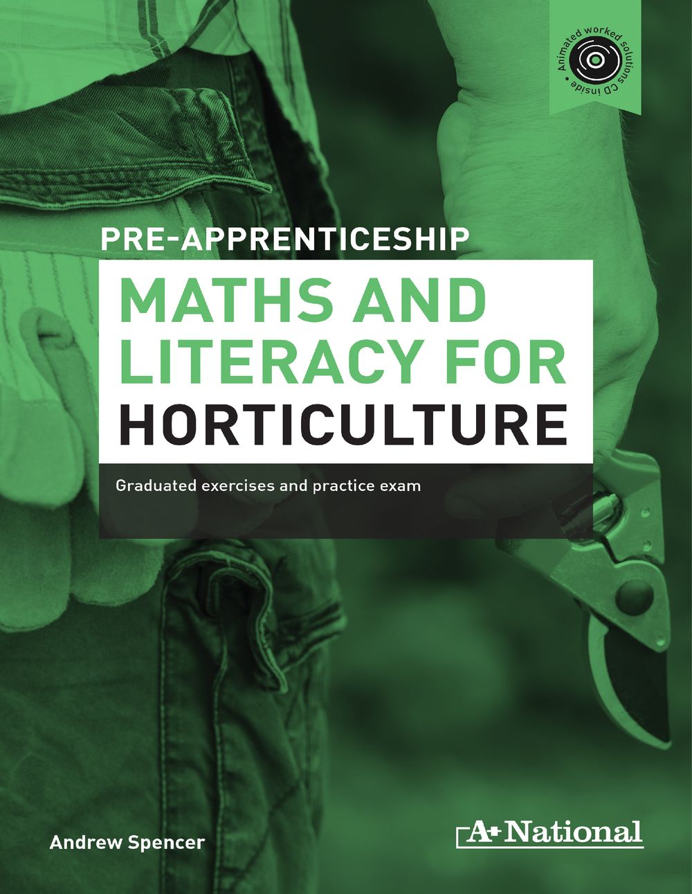 Apprentice Maths A+ Pre-apprenticeship Maths and Literacy for Horticulture by Andrew ...