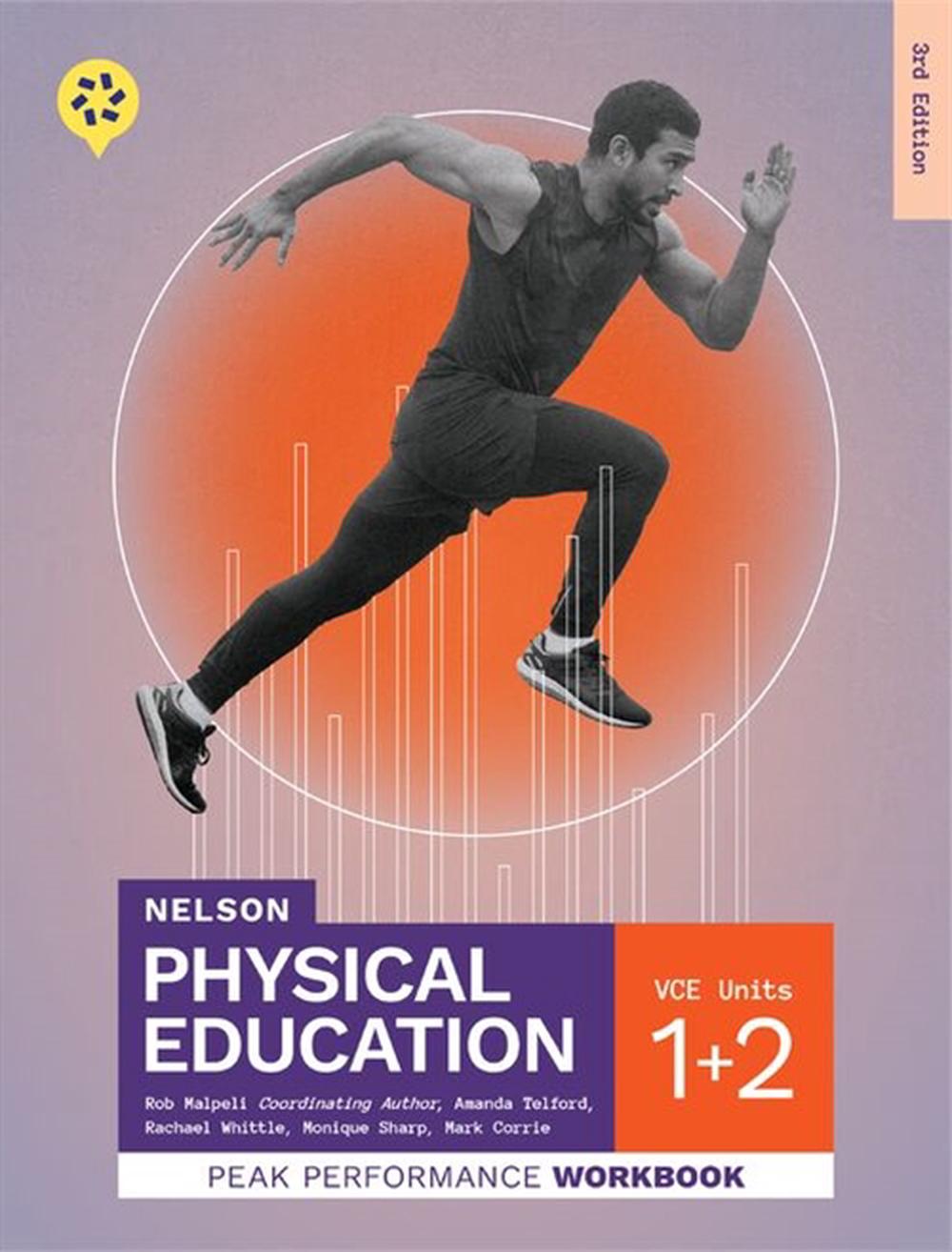 Nelson Physical Education VCE Units 1&2 Peak Performance Workbook, 3rd Edition, 9780170480963