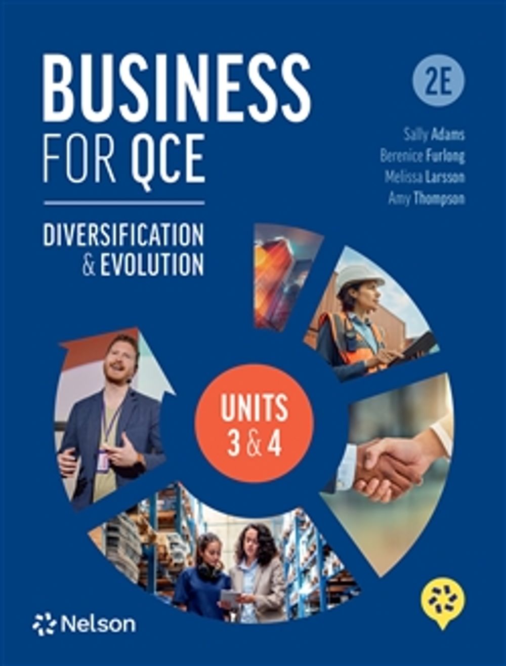 Business for QCE: Units 3&4: Diversification and Evolution Student Book with Nelson MindTap by Sally Adams - ISBN: 9780170484367