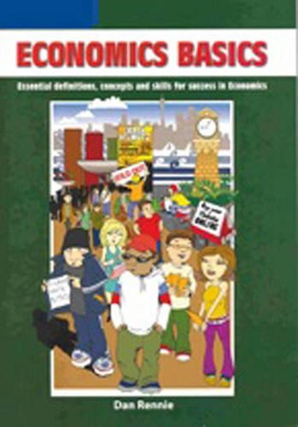 Economics Basics : Essential definitions, concepts and skills for success in Economics, 2nd Edition, 9780170950374
