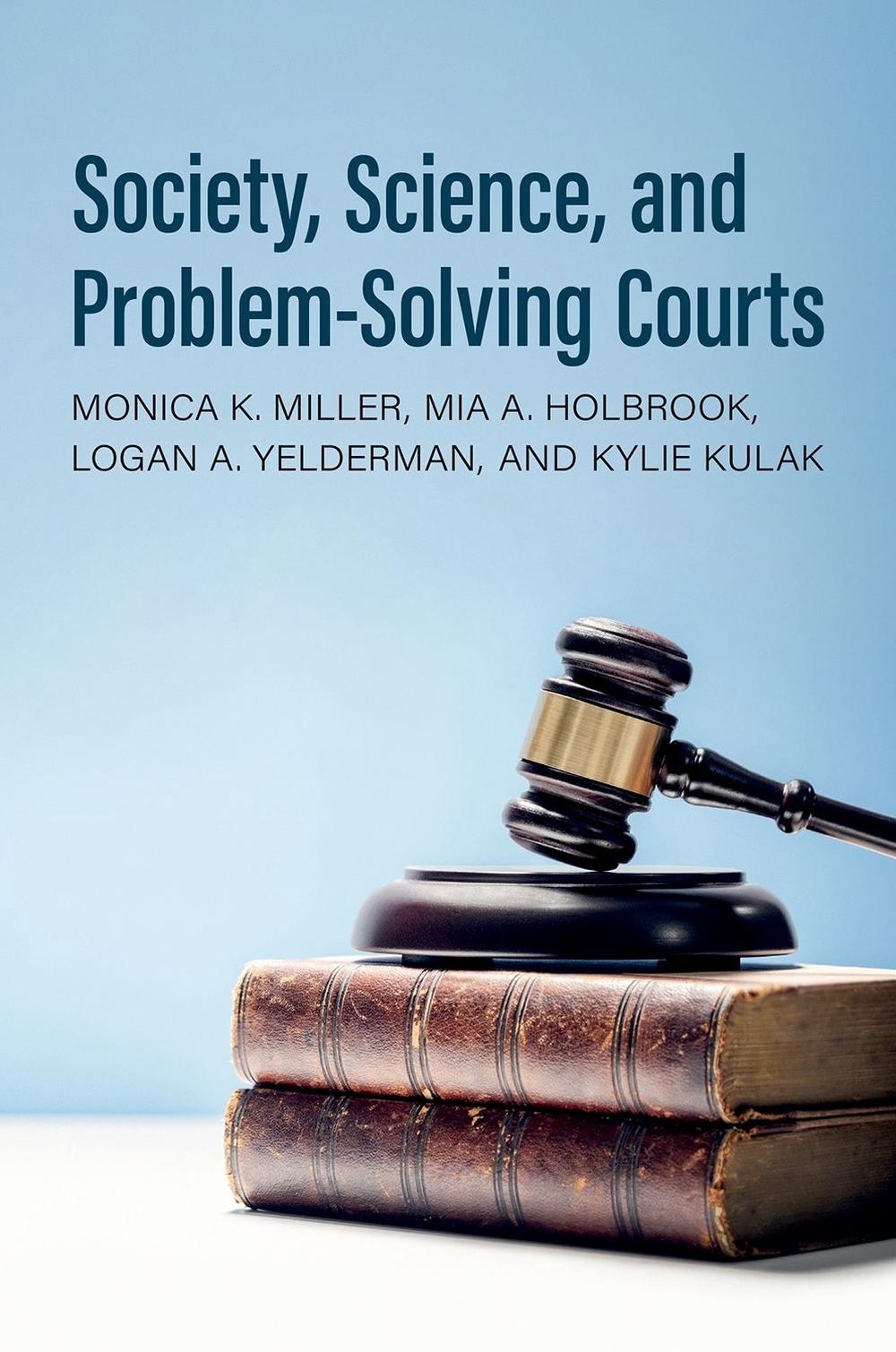 Society, Science, and Problem-Solving Courts, 9780190059804