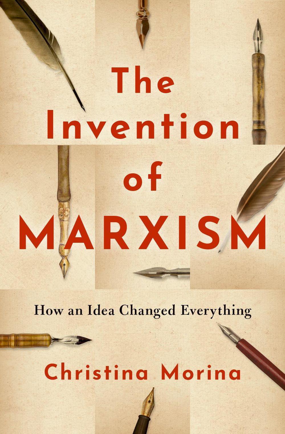 The Invention of Marxism by Christina Morina - ISBN: 9780190062736