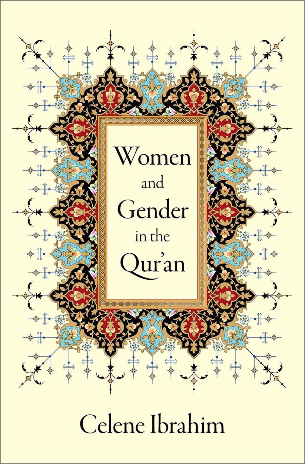 Women and Gender in the Qur'an, 9780190063818