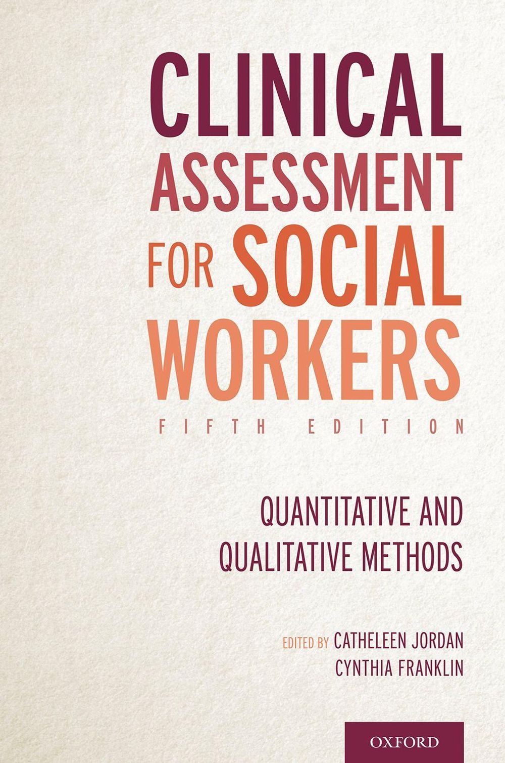 Clinical Assessment for Social Workers, 5th Edition by Catheleen Jordan - ISBN: 9780190071905