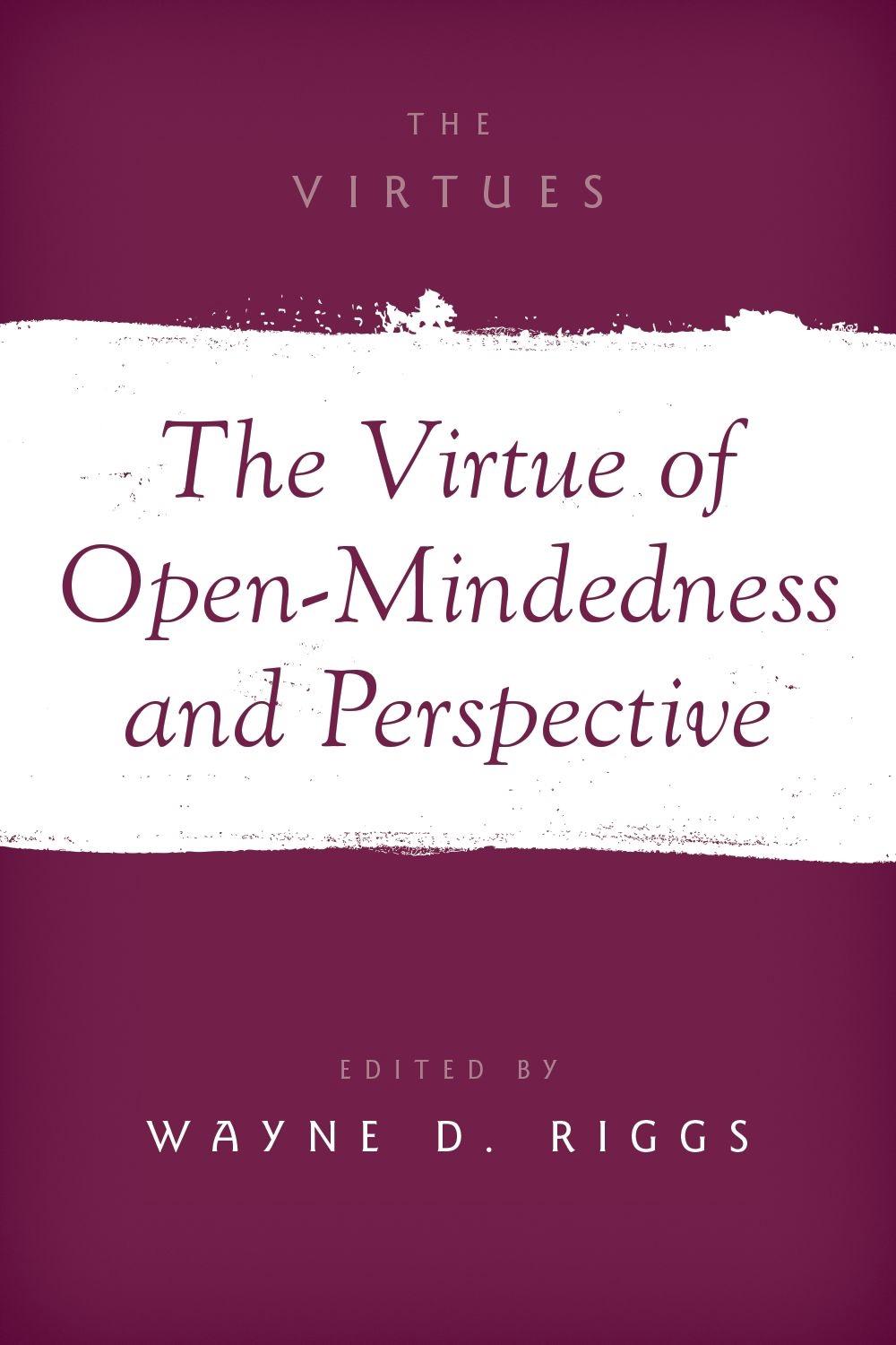 The Virtue of Open-Mindedness and Perspective, 9780190080693